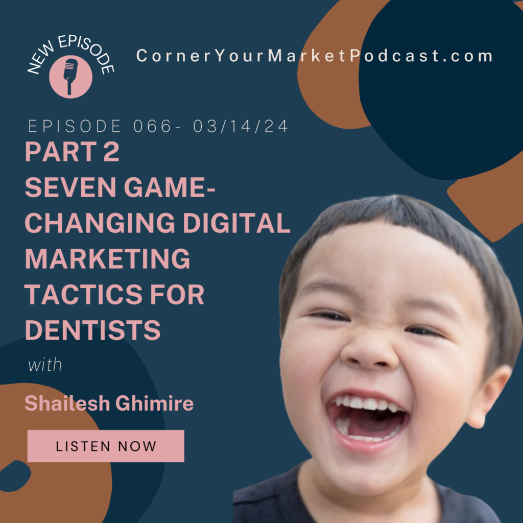 Seven Game-Changing Digital Marketing Tactics for Dental Offices