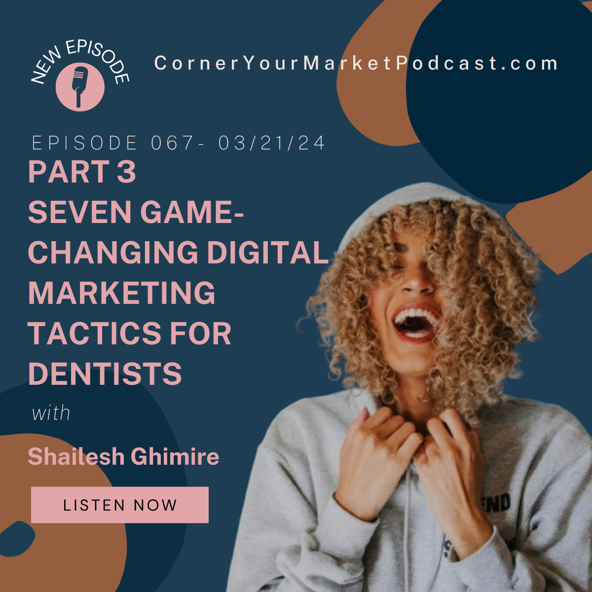 Seven Game-Changing Digital Marketing Tactics for Dental Offices